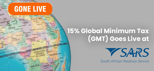 15% Global Minimum Tax (GMT) Goes Live at SARS